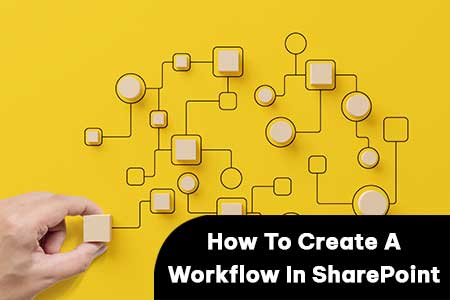 How to create a workflow in SharePoint